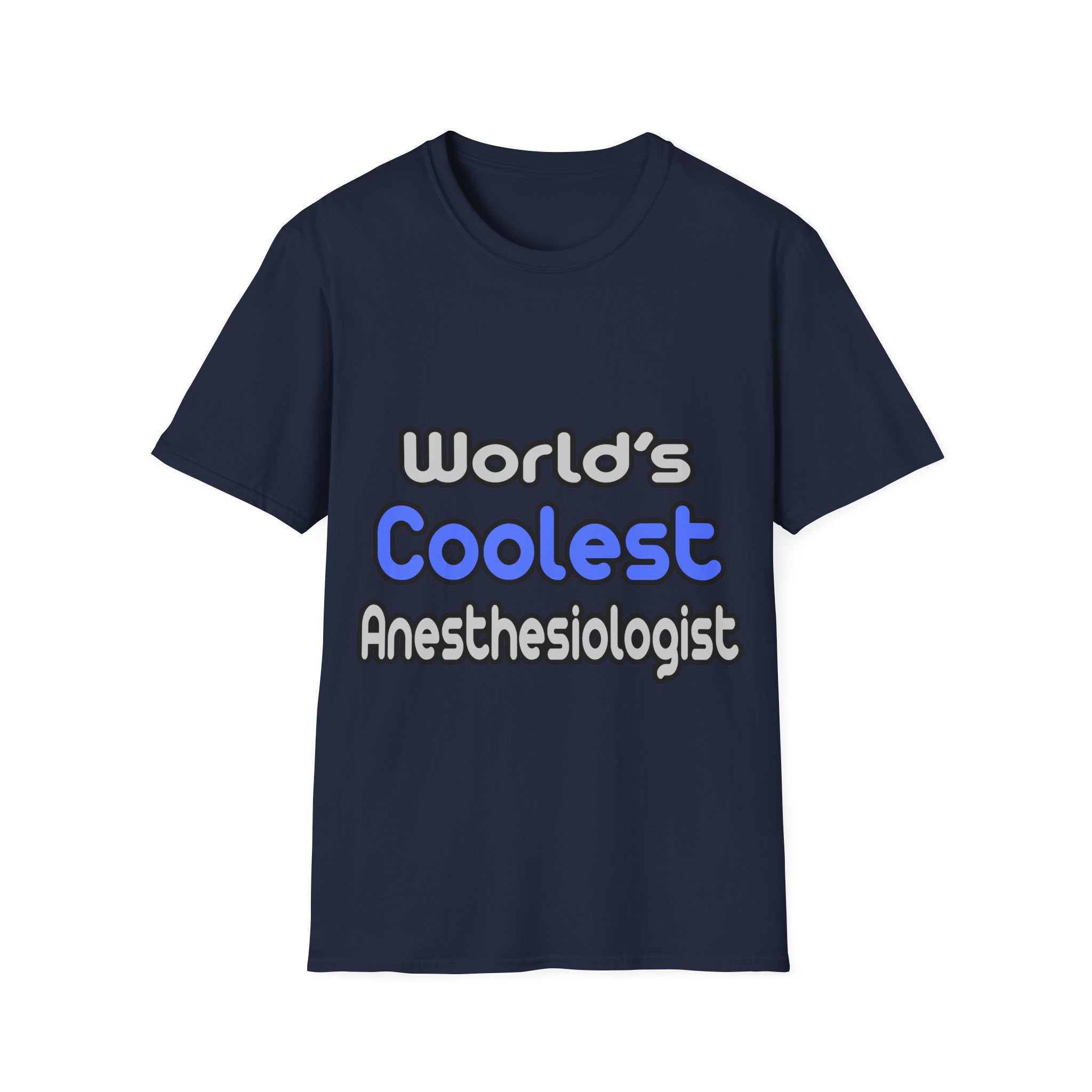 World's Coolest Anesthesiologist - Unisex Softstyle T-Shirt