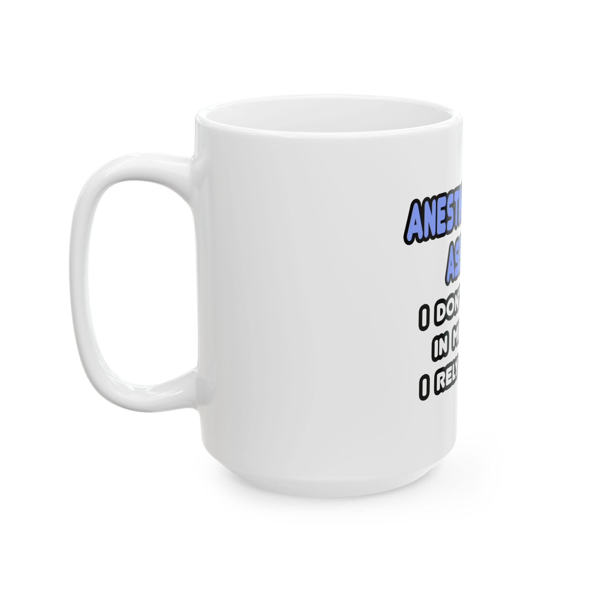 Miracles and Anesthesiologist Assistants - Ceramic Mug, (11oz, 15oz)