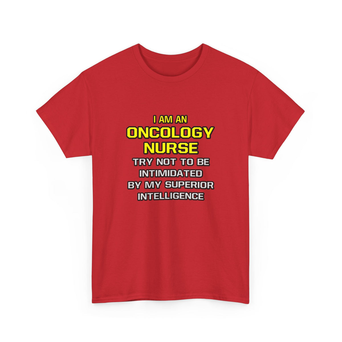 Oncology Nurse...Superior Intelligence - Unisex Heavy Cotton Tee