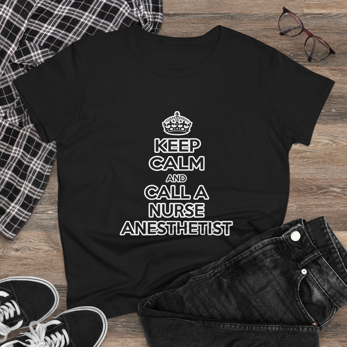 Keep Calm and Call a Nurse Anesthetist - Women's Midweight Cotton Tee