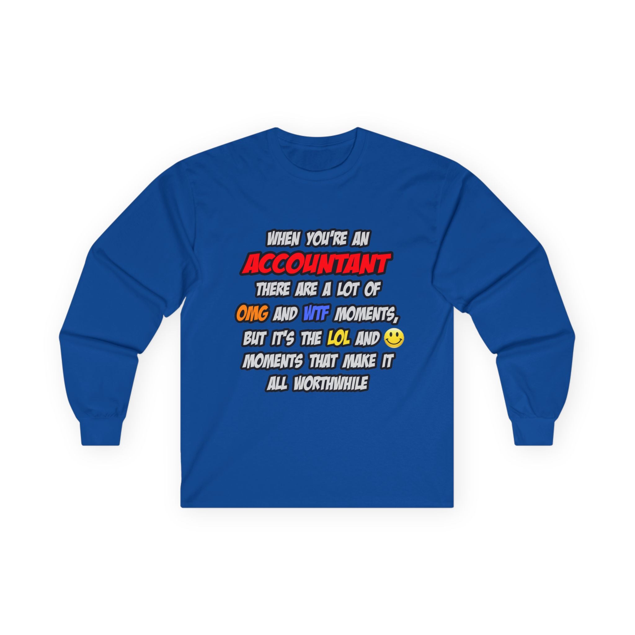 Accountant .. OMG WTF LOL - Unisex Ultra Cotton Long Sleeve Tee