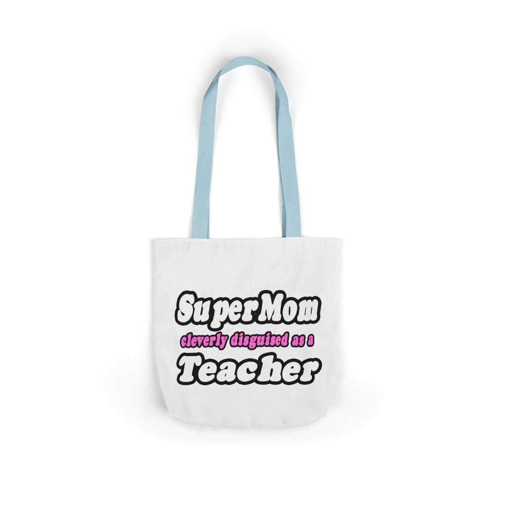 supermom teacher - Canvas Tote Bag, 5-Color Straps