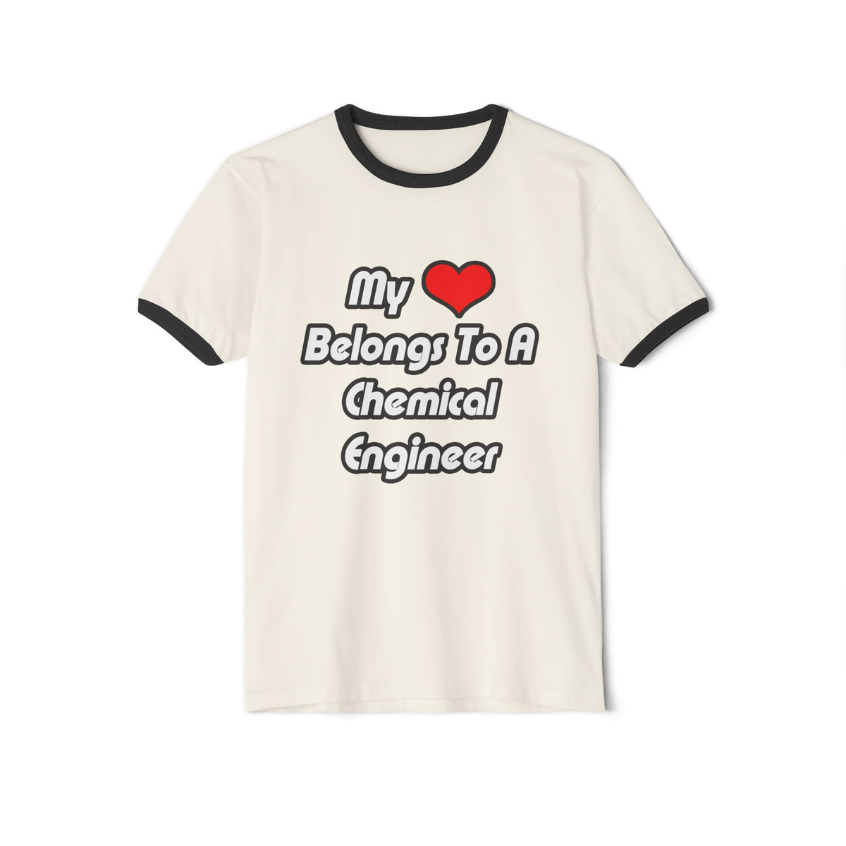 My Heart Belongs To A Chemical Engineer - Unisex Cotton Ringer T-Shirt