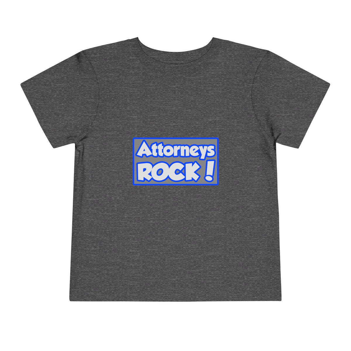 Attorneys Rock! - Toddler Short Sleeve Tee