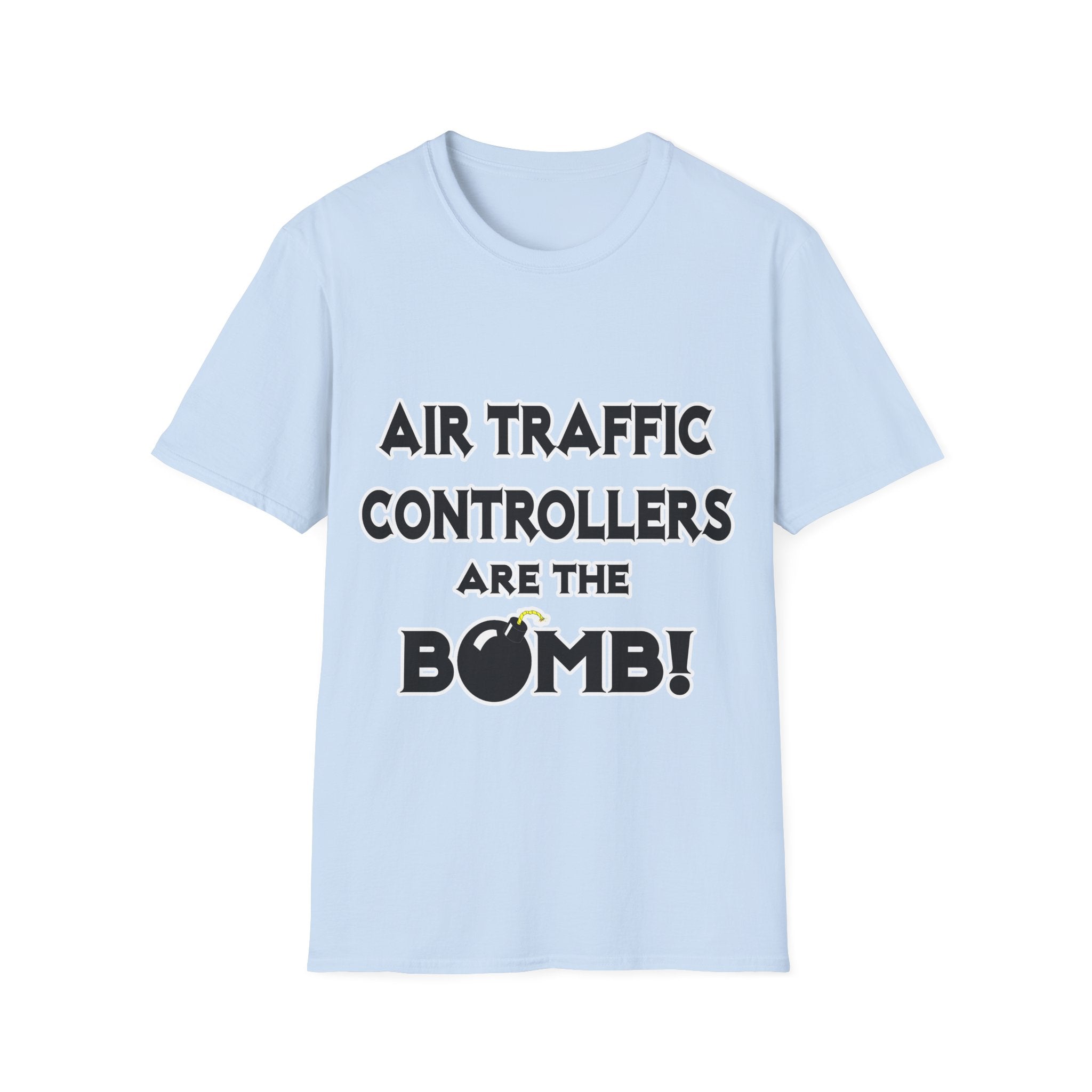 Air Traffic Controllers Are The Bomb! - Unisex Softstyle T-Shirt