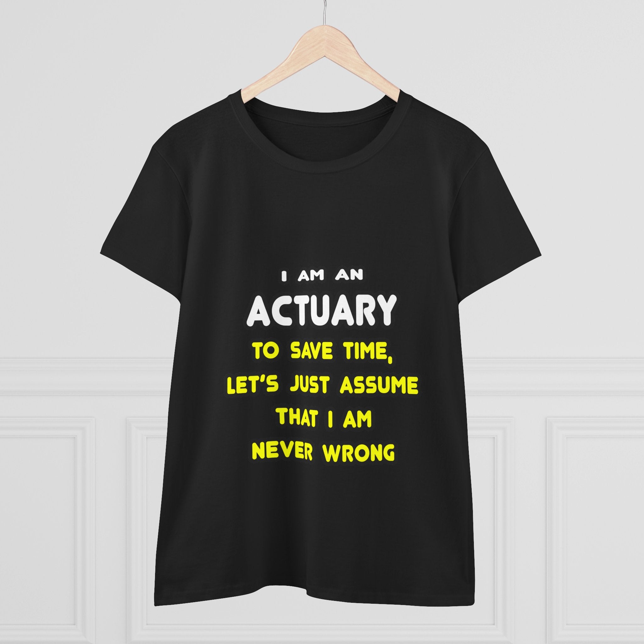 Funny Actuary T Shirts and Gifts - Women's Midweight Cotton Tee