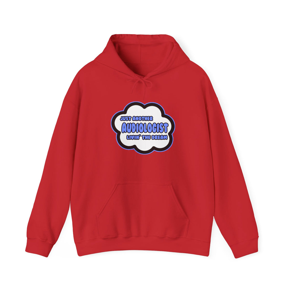 Audiologist .. Livin' The Dream - Unisex Heavy Blend™ Hooded Sweatshirt