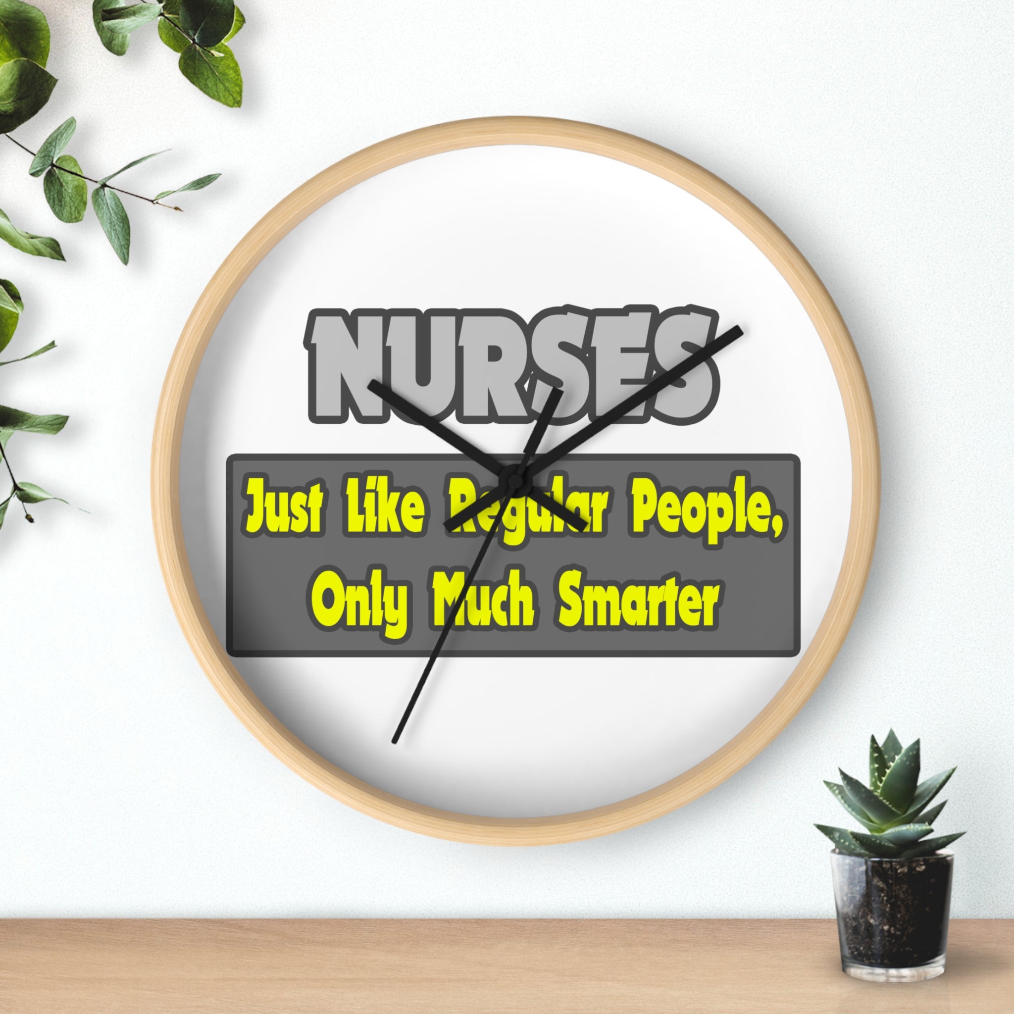 Nurses...Smarter - Wall Clock