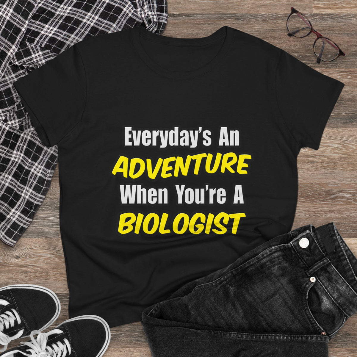 Everyday's An Adventure...Biologist - Women's Midweight Cotton Tee