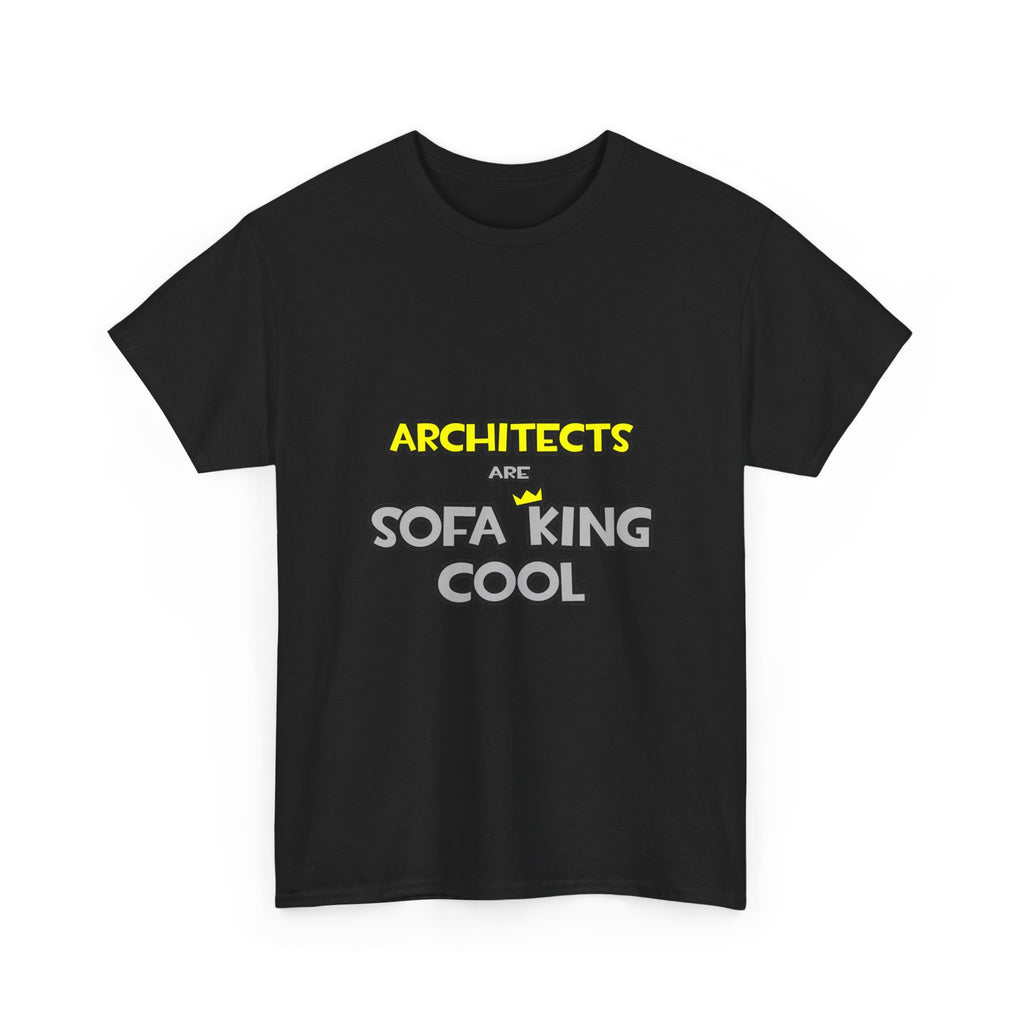Architects Are Sofa King Cool - Unisex Heavy Cotton Tee