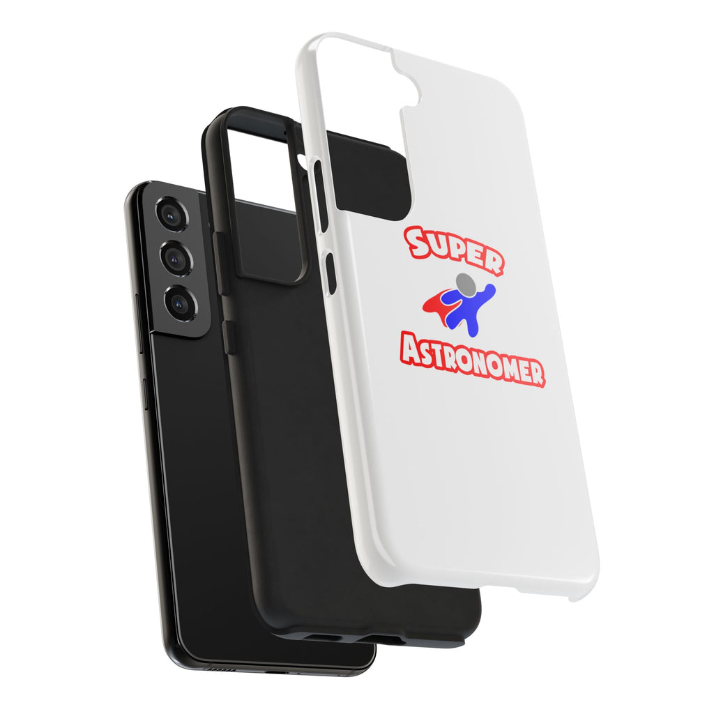 Super Astronomer - Tough Phone Cases