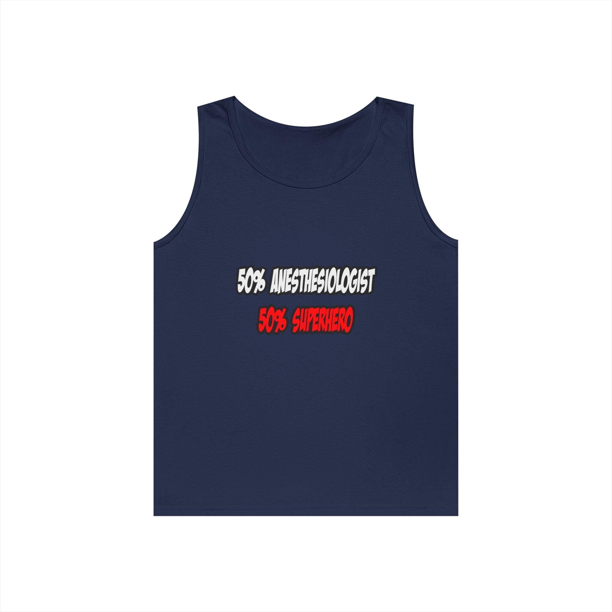 Half Anesthesiologist...Half Superhero - Unisex Heavy Cotton Tank Top