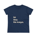 Eat. Sleep. Risk Analysis - Women's Midweight Cotton Tee