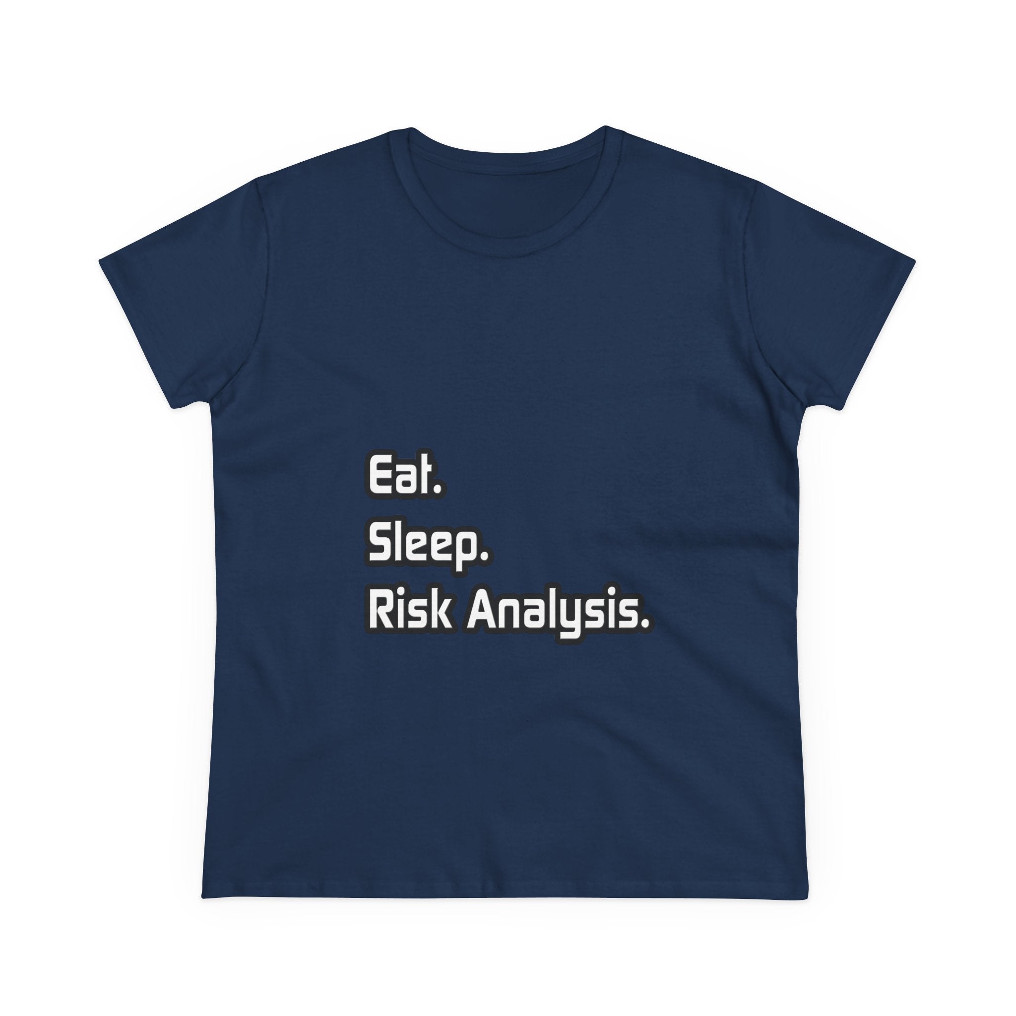 Eat. Sleep. Risk Analysis - Women's Midweight Cotton Tee