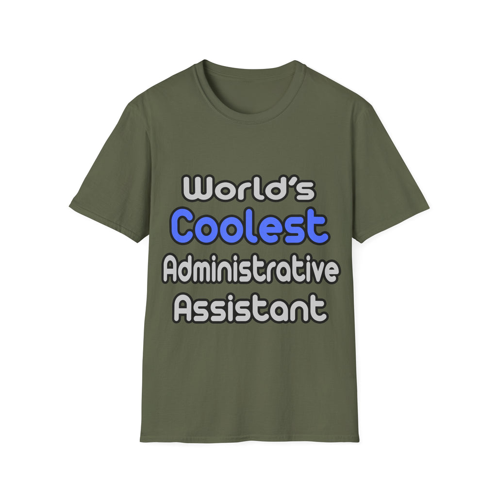 World's Coolest Administrative Assistant - Unisex Softstyle T-Shirt