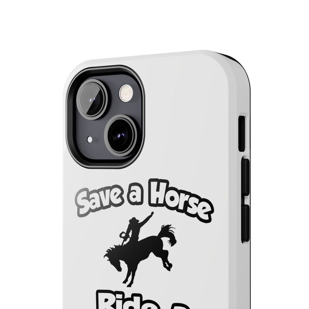 Save a Horse .. Ride a Nurse - Tough Phone Cases