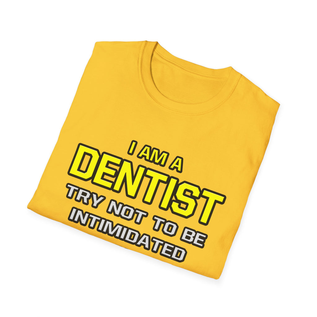 Dentist...Superior Intelligence - Unisex Softstyle T-Shirt