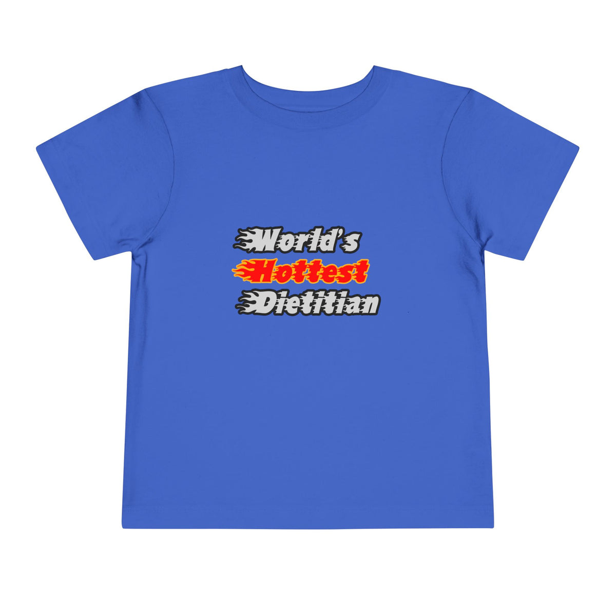 World's Hottest Dietitian - Toddler Short Sleeve Tee