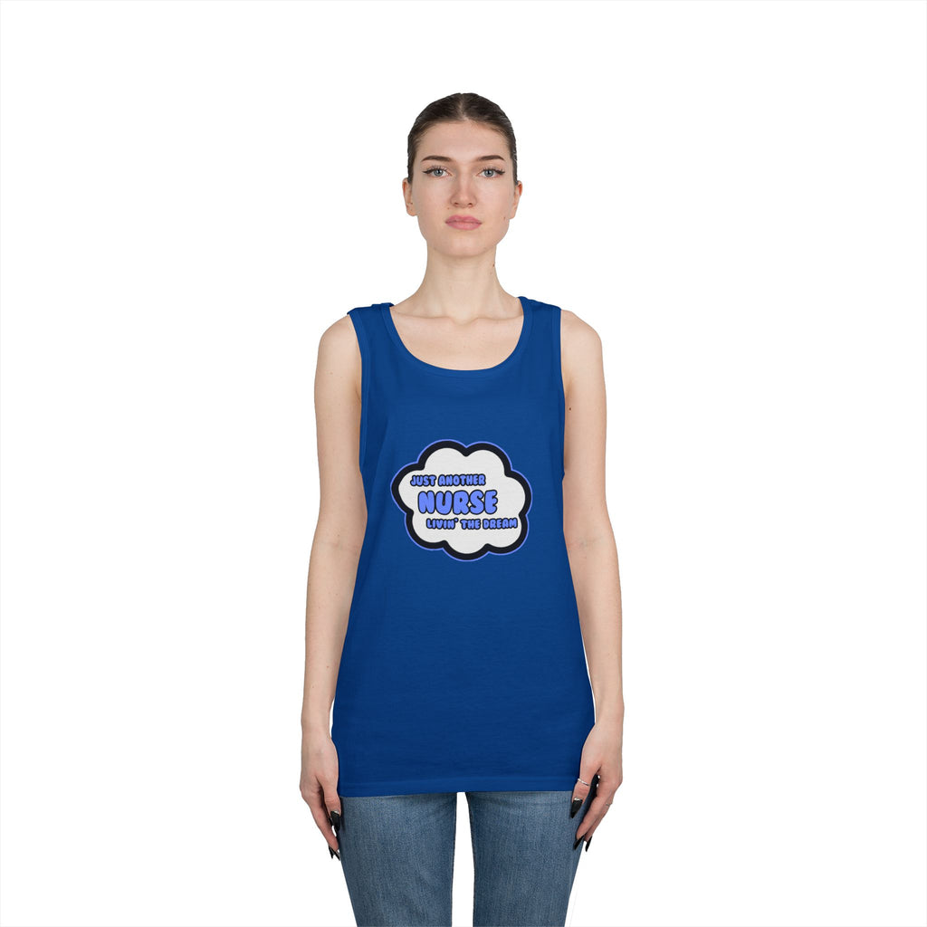 Nurse .. Livin' The Dream - Unisex Heavy Cotton Tank Top