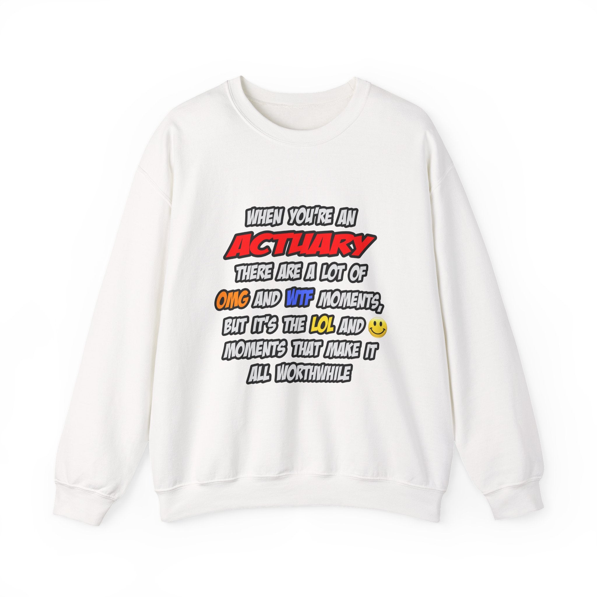 Actuary .. OMG WTF LOL - Unisex Heavy Blend™ Crewneck Sweatshirt