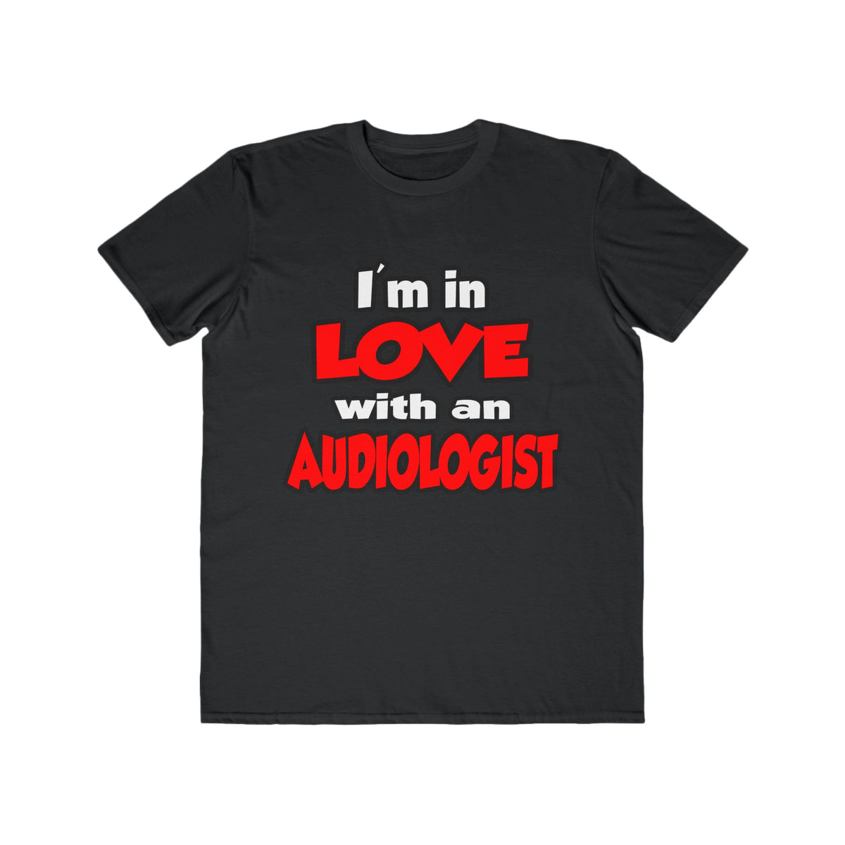 I'm In Love With An Audiologist - Men's Lightweight Fashion Tee