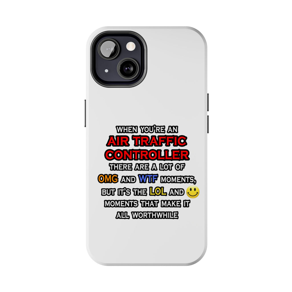 Funny Air Traffic Controller ... OMG WTF LOL - Tough Phone Cases
