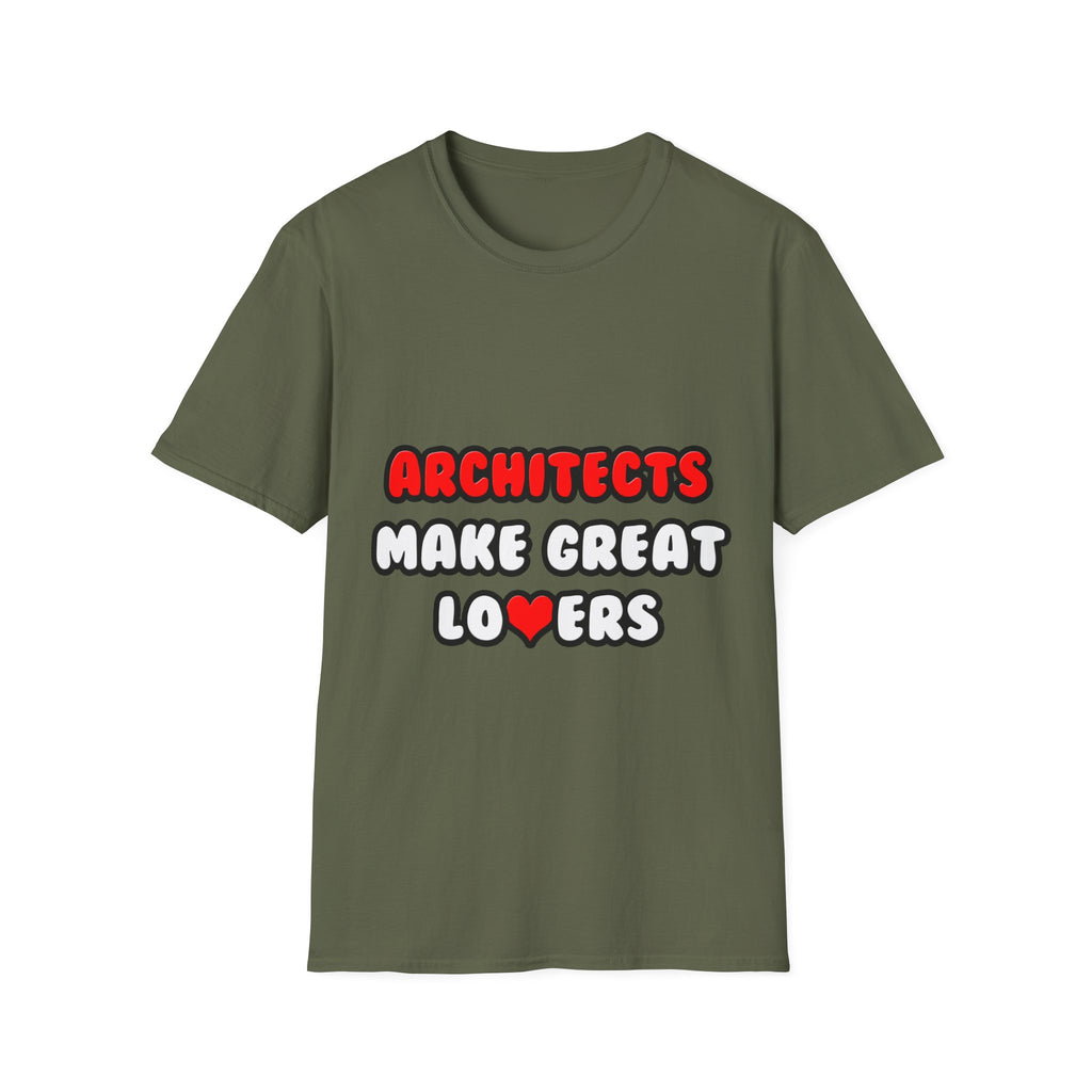 Architects Make Great Lovers - Unisex Softstyle T-Shirt