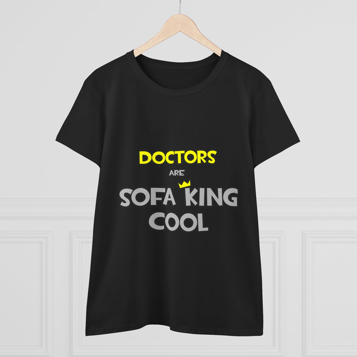 Doctors Are Sofa King Cool - Women's Midweight Cotton Tee
