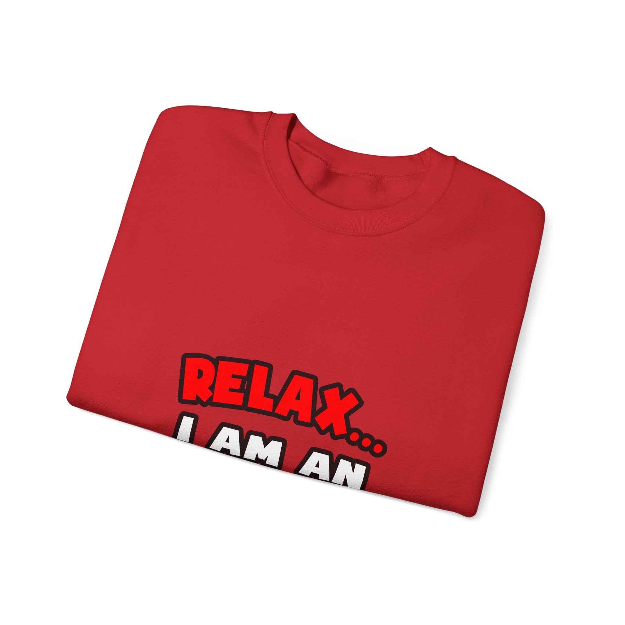 Relax ... I Am An Actuary - Unisex Heavy Blend™ Crewneck Sweatshirt