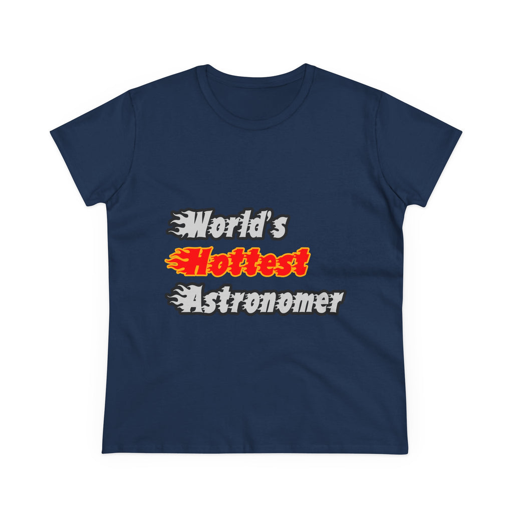 World's Hottest Astronomer - Women's Midweight Cotton Tee
