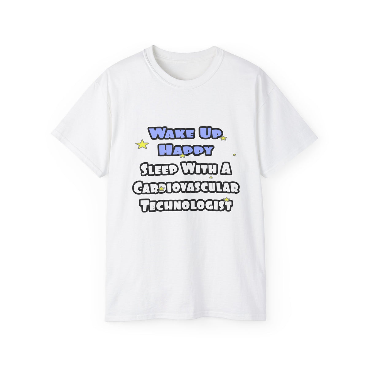 Wake Up Happy .. Sleep With Cardiovascular Tech - Unisex Ultra Cotton Tee