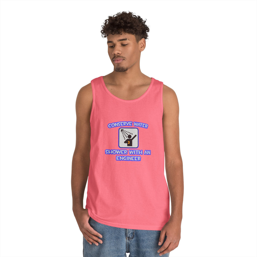 Conserve Water .. Shower With an Engineer - Unisex Heavy Cotton Tank Top