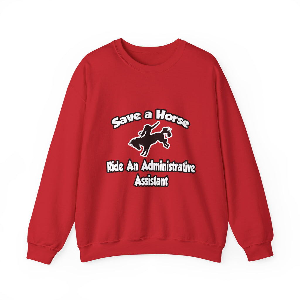 Save a Horse, Ride an Administrative Assistant - Unisex Heavy Blend™ Crewneck Sweatshirt