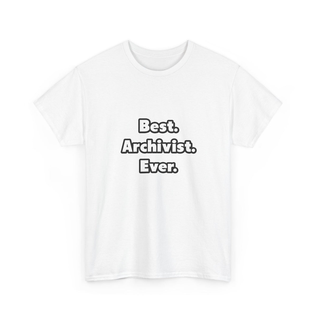 Best. Archivist. Ever - Unisex Heavy Cotton Tee