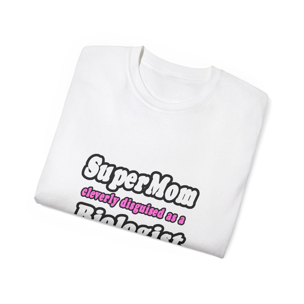 SuperMom Biologist - Unisex Ultra Cotton Tee