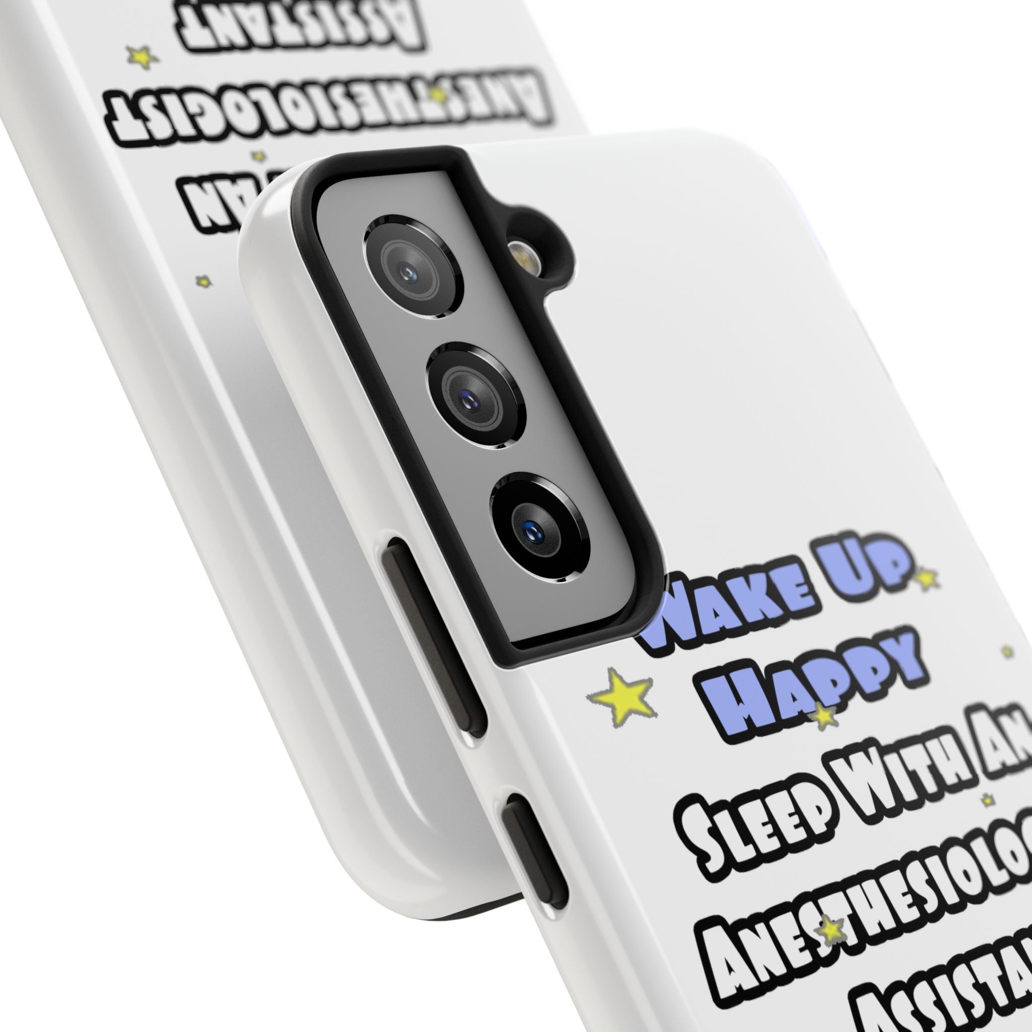 Wake Up Happy .. Sleep With Anesthesiologist Asst - Tough Phone Cases
