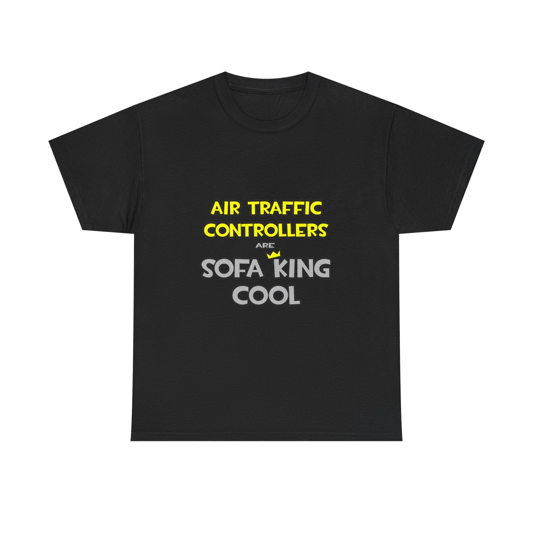 Air Traffic Controllers Are Sofa King Cool - Unisex Heavy Cotton Tee