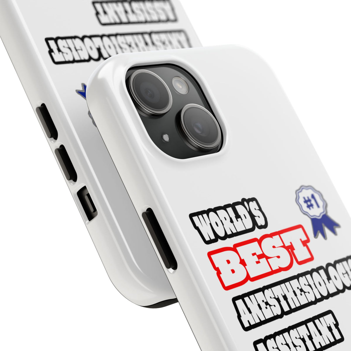 World's Best Anesthesiologist Assistant - Tough Phone Cases