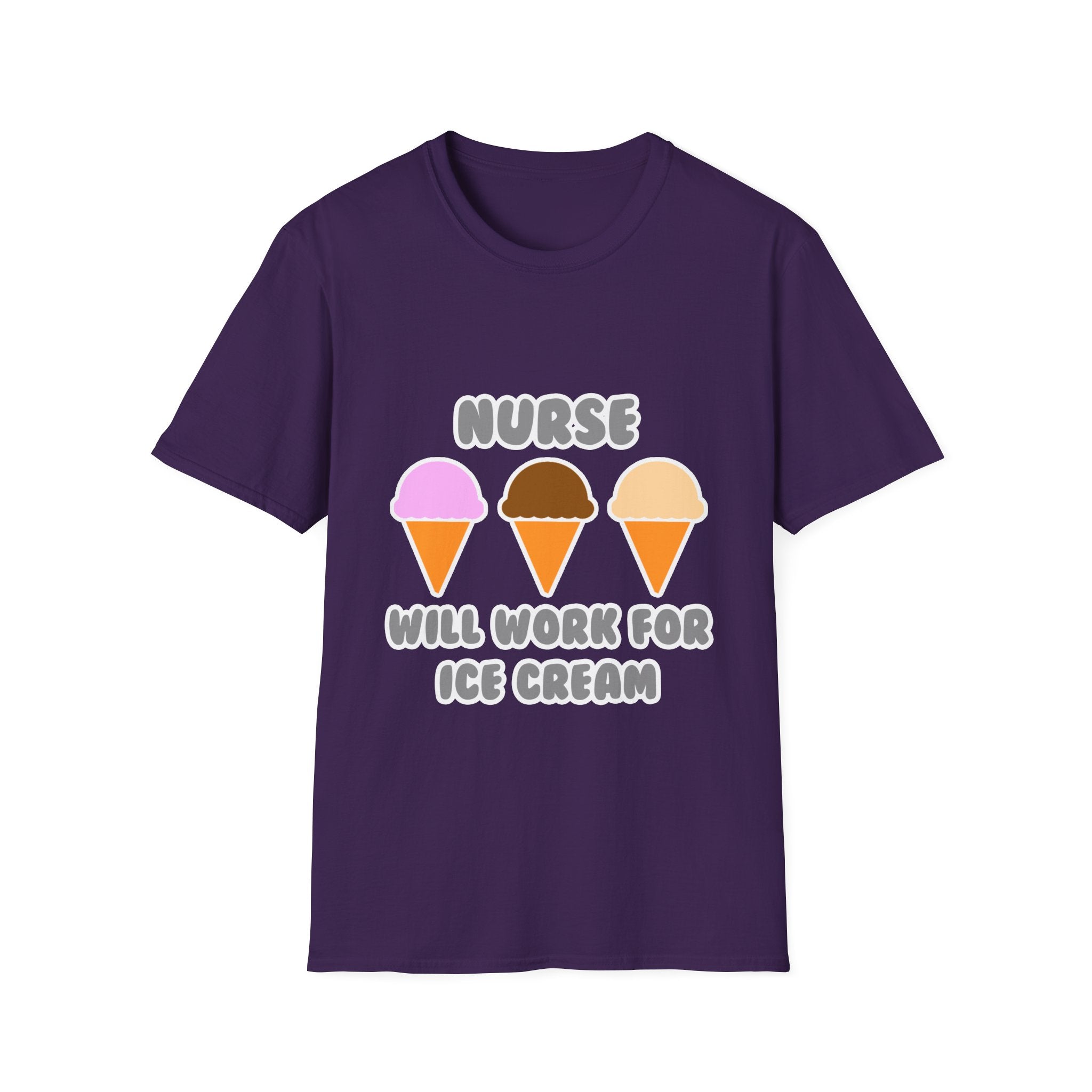 Nurse ... Will Work For Ice Cream - Unisex Softstyle T-Shirt