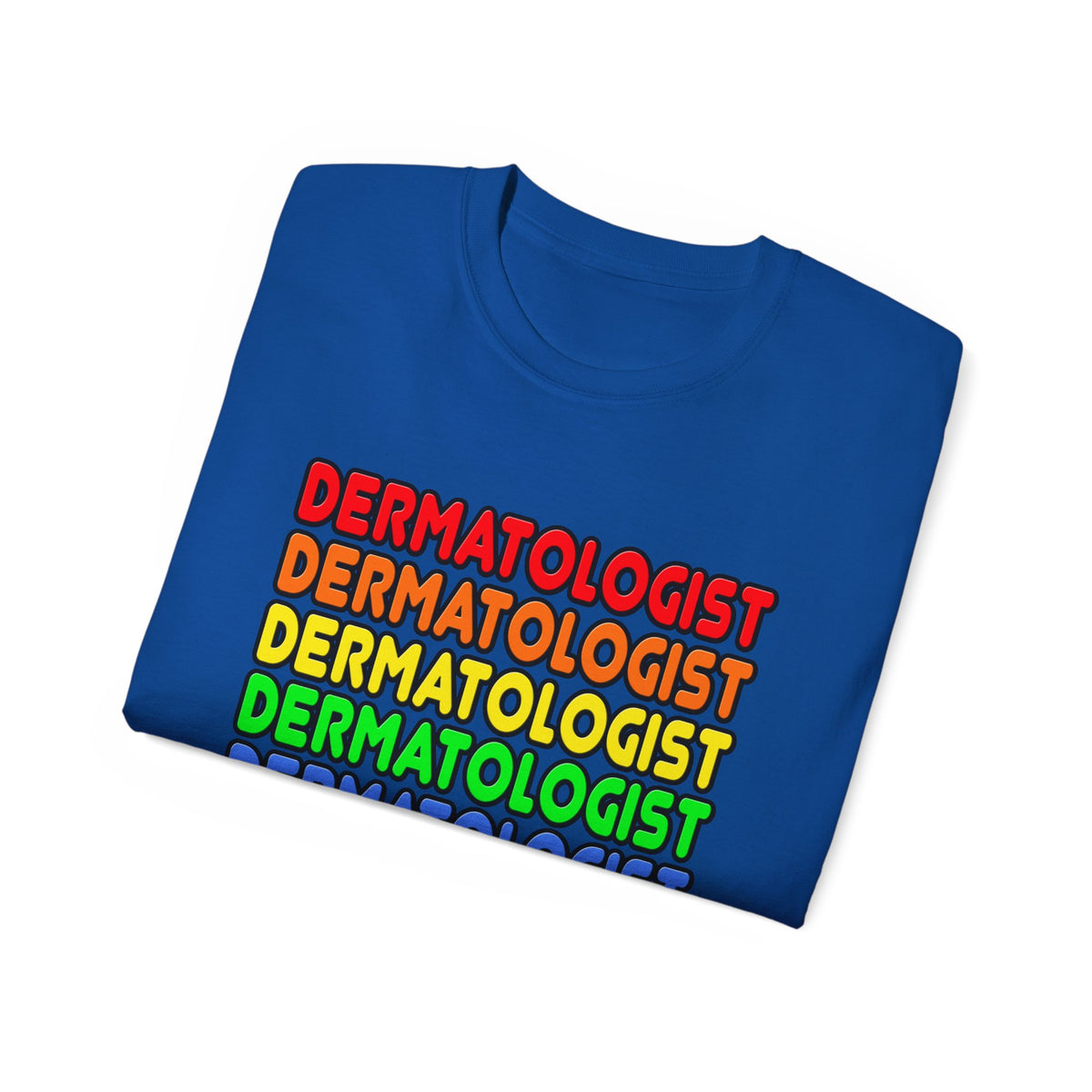 Rainbow Dermatologist - Unisex Ultra Cotton Tee