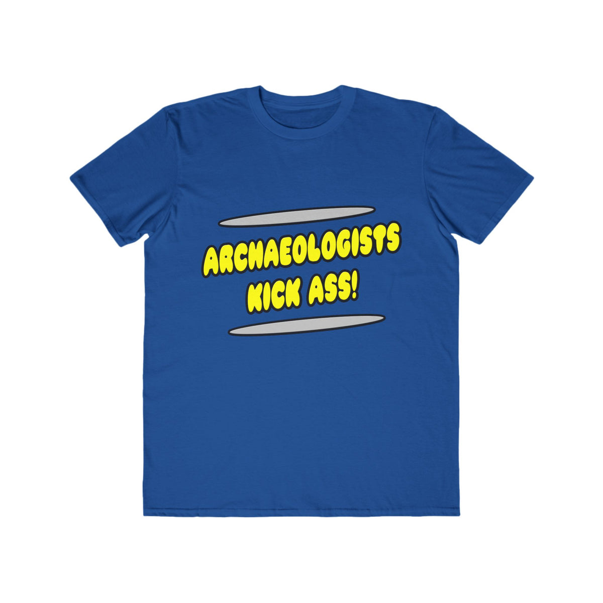 Archaeologists Kick Ass! - Men's Lightweight Fashion Tee