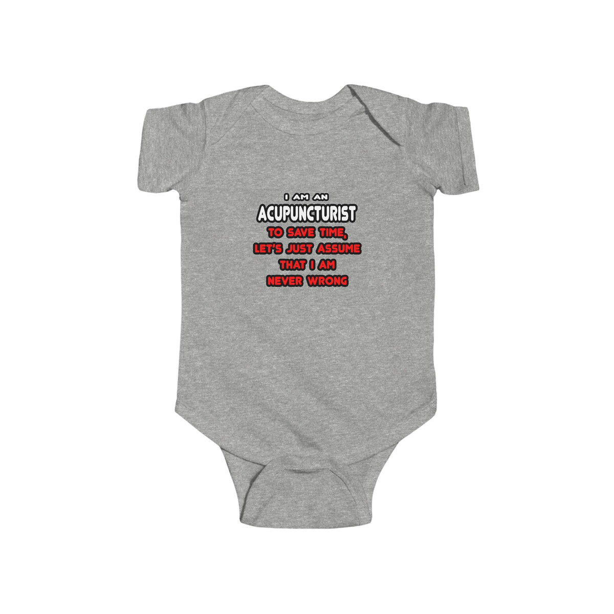 Funny Acupuncturist T Shirts and Gifts - Infant Fine Jersey Bodysuit