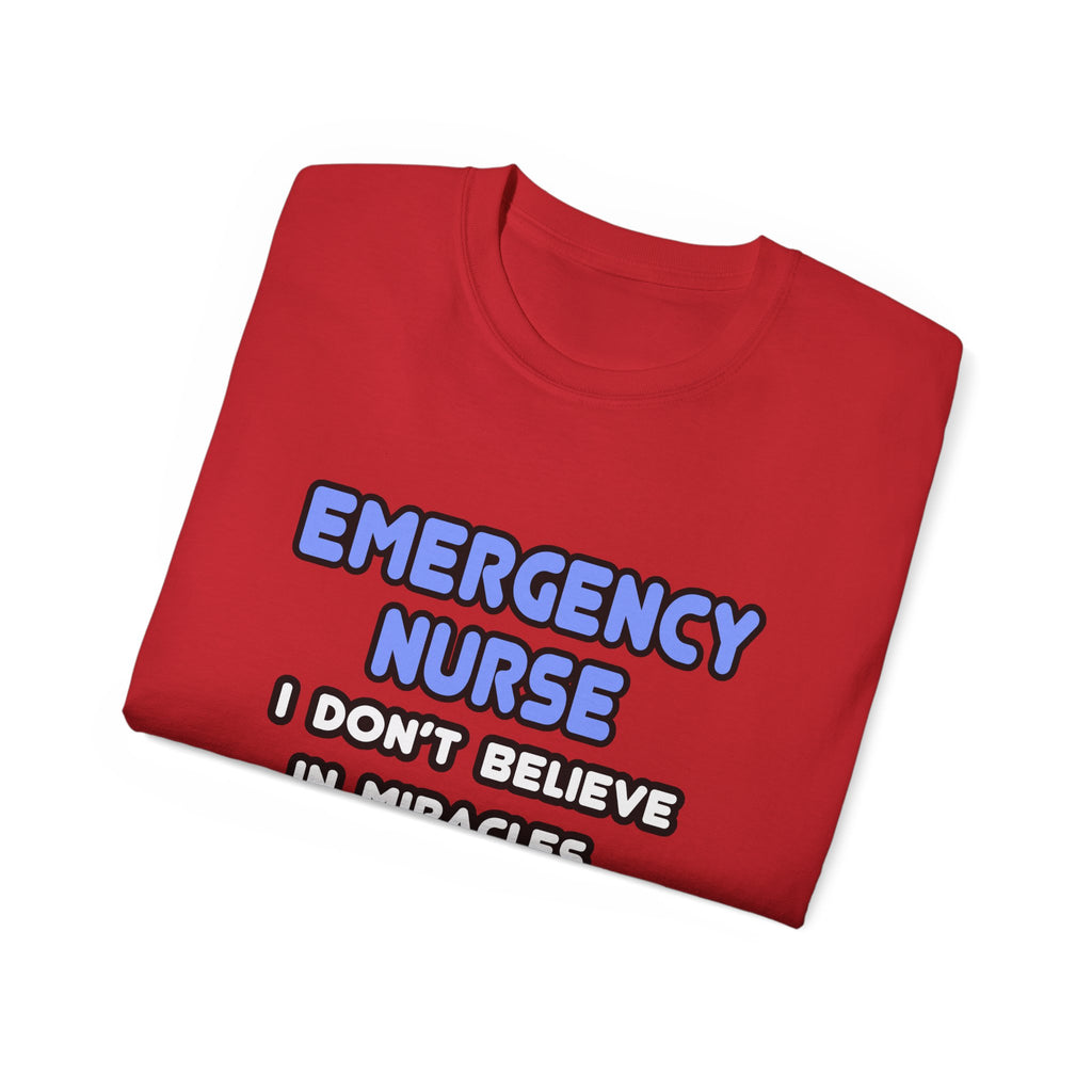 Miracles and Emergency Nurses - Unisex Ultra Cotton Tee