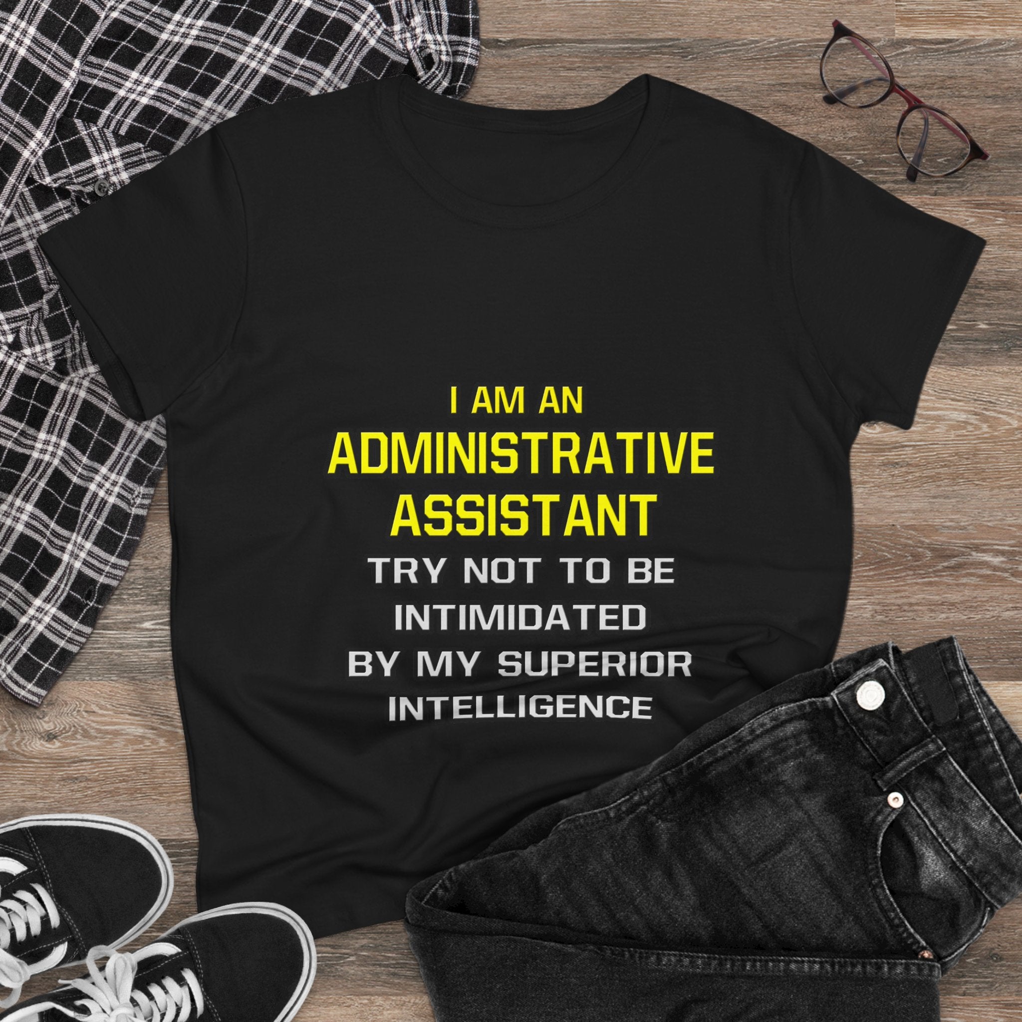 Administrative Assistant...Superior Intelligence - Women's Midweight Cotton Tee