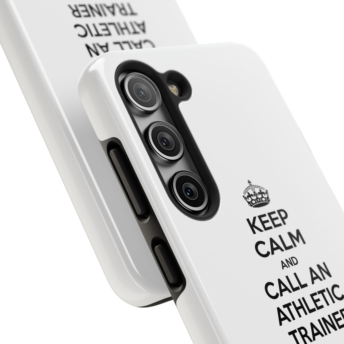 Keep Calm and Call an Athletic Trainer - Tough Phone Cases
