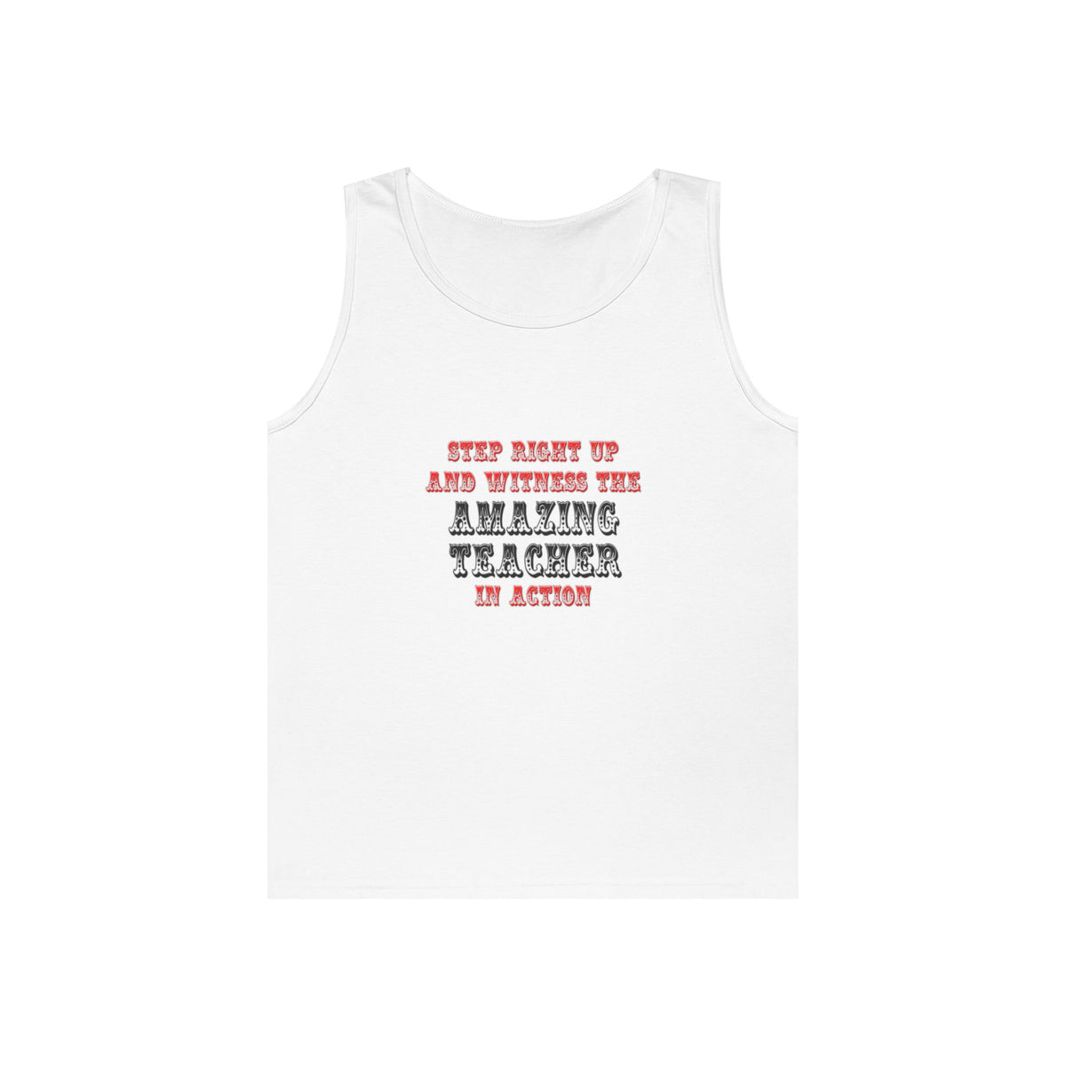 Amazing Teacher In Action - Unisex Heavy Cotton Tank Top