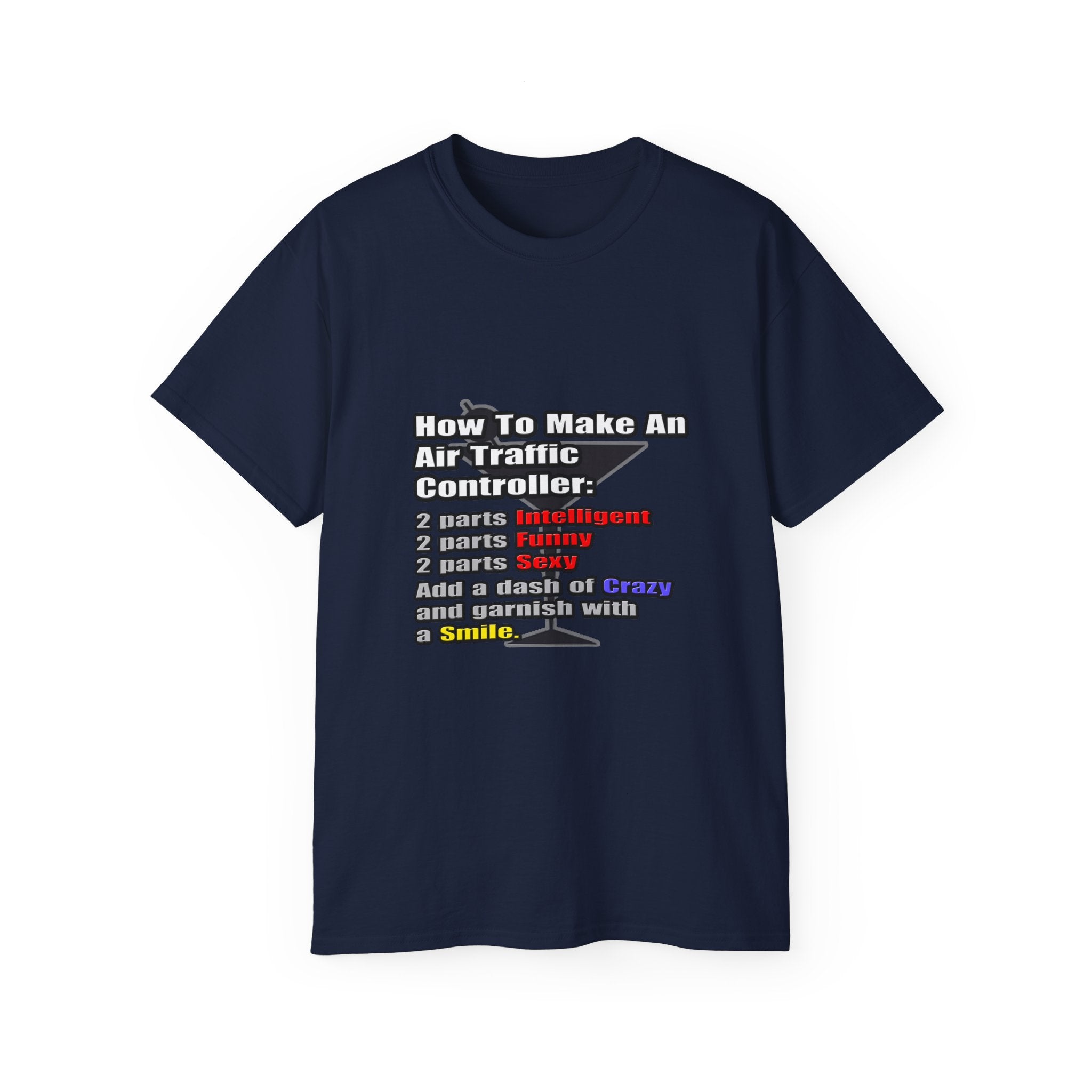 How To Make an Air Traffic Controller - Unisex Ultra Cotton Tee