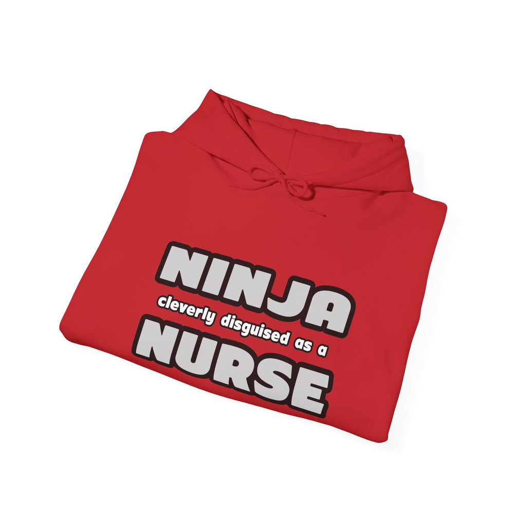 Ninja Cleverly Disguised As A Nurse - Unisex Heavy Blend™ Hooded Sweatshirt