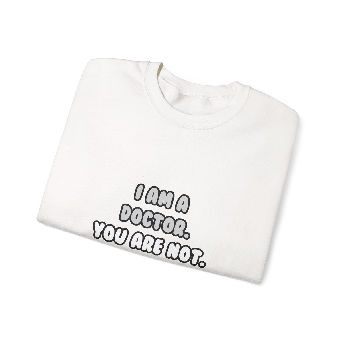 Deal With It ... Funny Doctor - Unisex Heavy Blend™ Crewneck Sweatshirt