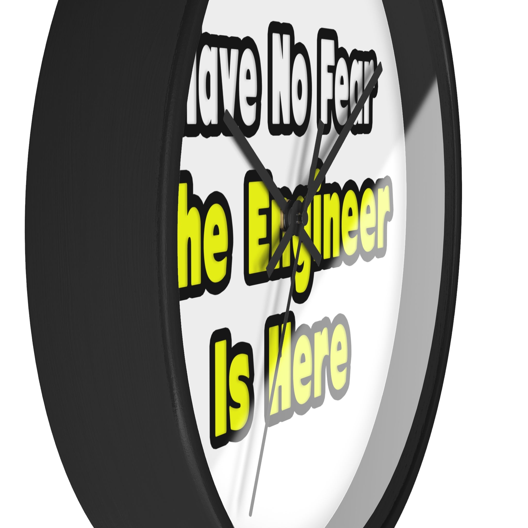No Fear, The Engineer Is Here - Wall Clock